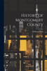 History of Montgomery County by WIlliam J.Buck (Paperback)