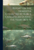 Report on the Nemertea Collected by H. M. S. Challenger During the Years 1873-76 by A A. W. 1853-1915 Hubrecht (Paperback)