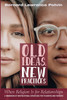Old Ideas, New Practices by Bernard Lawrence Potvin (Paperback)