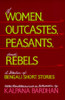 Of Women, Outcastes, Peasants, and Rebels