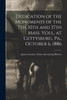Dedication of the Monuments of the 7th, 10th and 37th Mass. Vols., at Gettysburg, Pa., October 6, 1886 by James Lorenzo. [from old catal... Bowen (Paperback)