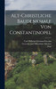 Alt-christliche Baudenkmale von Constantinopel by W. Salzenberg (Hardcover)