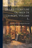 De La Littérature Du Midi De L'europe, Volume 3... by Jean-Charles-Léonard Simonde Sismondi (Paperback)
