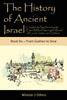 The History of Ancient Israel : Completely Synchronizing the Extra-Biblical Apocrypha Books of Enoch, Jasher, and Jubilees: Book 6 ~ From Goshen to Sinai by Ahava Lilburn (Paperback)