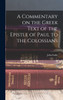 A Commentary on the Greek Text of the Epistle of Paul to the Colossians by John Eadie (Hardcover)