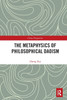 The Metaphysics of Philosophical Daoism by Kai Zheng (Paperback)