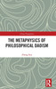 The Metaphysics of Philosophical Daoism by Kai Zheng (Hardcover)