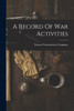 A Record Of War Activities by Turner Construction Company (Paperback)