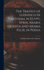 The Travels of Ludovico di Varthema in Egypt, Syria, Arabia Deserta and Arabia Felix, in Persia by Varthema Lodovico deth cent (Hardcover)
