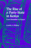 The Rise of a Party-state in Kenya