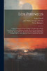 Los Pirineos; trilogia original en verso catalán y traducción en prosa castellana por Victor Balaguer; seguida de la versión italiana de José Ma. Arteaga Pereira, acomodada á la música [de] Felipe Pedrell, y de la obra de este último titulada Por nu
