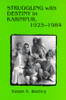 Struggling With Destiny in Karimpur, 1925-1984