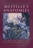 Melville's Anatomies