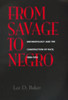 From Savage to Negro
