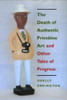 The Death of Authentic Primitive Art