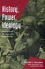History, Power, Ideology