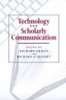 Technology and Scholarly Communication