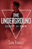 The Underground : Liberty or Death