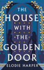 The House With the Golden Door: the unmissable second novel in the Sunday Times bestselling trilogy set in ancient Pompeii