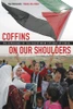 Coffins on Our Shoulders