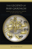 The Legend of Mar Qardagh