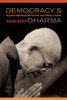 Democracy's Dharma