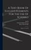A Text-book Of Euclid's Elements For The Use Of Schools