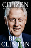 Citizen : My Life After the White House