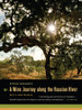 A Wine Journey Along the Russian River, With a New Preface