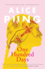 One Hundred Days : Shortlisted for the 2022 Miles Franklin Literary Award