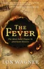 The Fever : The Most Fatal Plague in American History