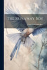 The Runaway Boy