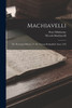 Machiavelli : The Florentine History, Tr. By Thomas Bedingfield. Anno 1595