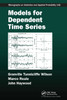 Models for Dependent Time Series