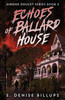 Echoes of Ballard House
