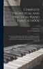 Complete Theoretical and Practical Piano Forte School : From the First Rudiments of Playing to the Highest and Most Refined State of Cultivation With the Requisite Numerous Examples Newly and Expressly Composed for the Occasion, Opera 500; v. 2