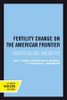 Fertility Change on the American Frontier
