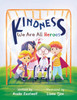 KINDNESS : We Are All Heroes