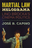 Martial Law Melodrama