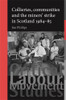 Collieries, communities and the miners' strike in Scotland, 198485