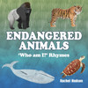 Endangered Animals : 'Who am I?' Rhymes