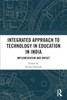 Integrated Approach to Technology in Education in India