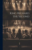 King Richard the Second