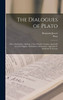 The Dialogues of Plato : Meno. Euthyphro. Apology. Crito. Phaedo. Gorgias. Appendix I: Lesser Hippias. Alcibiades I. Menexenus. Appendix Ii: Alcibiades Ii. Eryxias