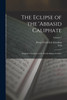 The Eclipse of the 'Abbasid Caliphate; Original Chronicles of the Fourth Islamic Century; Volume 7