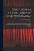 Grand Opera House, London, Ont., Programme [microform] : Thursday, March 21st, the New Farcical Romance in 3 Acts, Entitled The Amazons, by A.W. Pinero ... With Miss Johnstone Bennett .