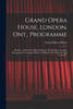 Grand Opera House, London, Ont., Programme [microform] : Monday, April 15th, William Barry in The Rising Generation (management of Legrand White) by William Gill, Music by Emil O. Wolff .
