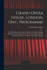 Grand Opera House, London, Ont., Programme [microform] : Saturday Matinee and Night, November 24th, Sadie Martinot, Supported by Max-Figman, Direction of A.L. Southerland, B.C. Stephenson and Wm. Yardley's Comedy The Passport .