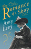 The Romance of a Shop : With a Biography by Richard Garnett