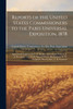 Reports of the United States Commissioners to the Paris Universal Exposition, 1878 : Agricultural Implements, E. H. Knight. Agricultural Products, J. J. Woodman. Live Stock, Samuel Dysart. Horticulture, G. W. Campbell. Pisci-Culture, T. R. Ferguson